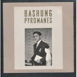 Alain Bashung : Pyromanes